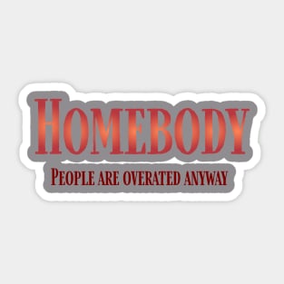 Homebody Sticker